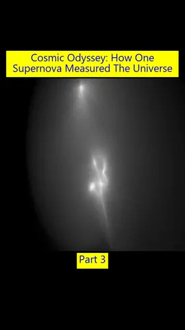 Part_3 Cosmic Odyssey How One Supernova Measured The Universe