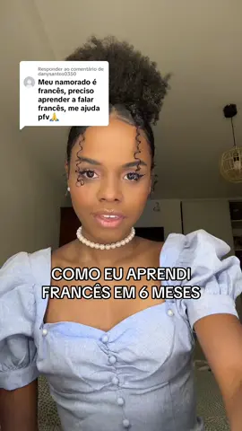 Respondendo a @danysantos0350 Como eu aprendi francês em 6 meses 🇫🇷