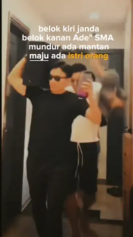 belok kiri janda, kanan Ade SMA, maju ada mantan, mundur ada bini orang 🤣🤣🤣🤣 #Tiktoktrend #cogan #fuckboy #fypシ゚viral 