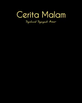 Cerita Malam #fypシ゚viral #viral #syuhudsyayadiamir #dalam_hidup #malamku #syair #puisi #sastra