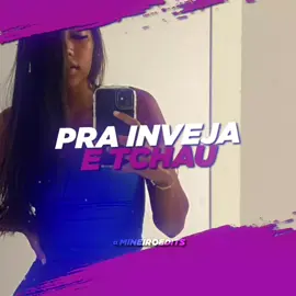 PRA INVEJA É TCHAU(LYRICS) #mineiroedits #edit #lyrics #fy #funk #nostalgia #mckevin #viral #tipografia 