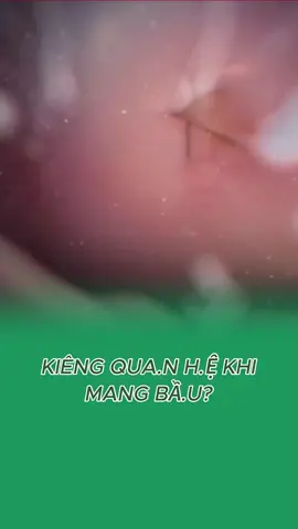 mang bầu có cần kiêng quan hệ không #xuhuong #suckhoesacdep #suckhoe #kinhnguyet #phunu #foryou #viral 