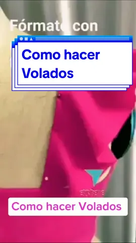 Como hacer Volados #costurar #patronajeyconfeccion #patronesdecostura #hispanidad #hispanosenelmundo #hispanohablantes #hispanos #confeccionderopa 