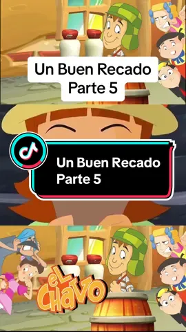 Parte 5 | Un Buen Recado #chespirito #elchavodel8 #elchavo #elchavoanimado #elchavodelocho