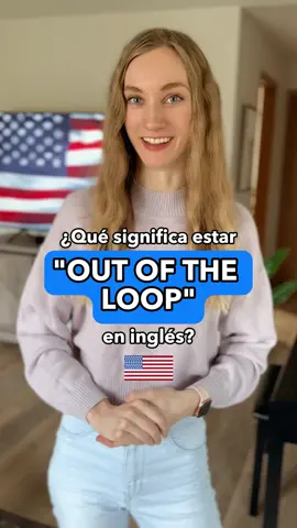 ¿Qué significa “out of the loop” en inglés? 🤔 🇺🇸  . . . #ingles #inglesfacil #aprenderinglés #inglesonline #englishteacher #englishgrammar #englishgrammartips #englishtips #inglestips #fluentenglish #gramaticainglesaenespañol #fluentjulia #argentina #argentina🇦🇷 #colombia #chile #españa #mexico #peru
