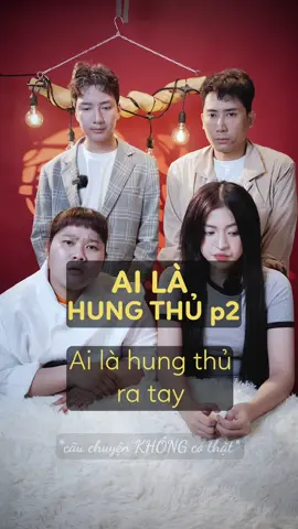 AI LÀ HUNG THỦ - P2 @Trần Thanh Tâm @ĐỨC ANH ⭐️ @Vương Khánh @Trần Thị Bé Xíu #phimcucngan #trinhtham #tranthanhtam #ducanh #vuongkhanh #tranthibexiu #metv #metaverseentertainment #ThanhThoiLuotTet #tet #tet2024 
