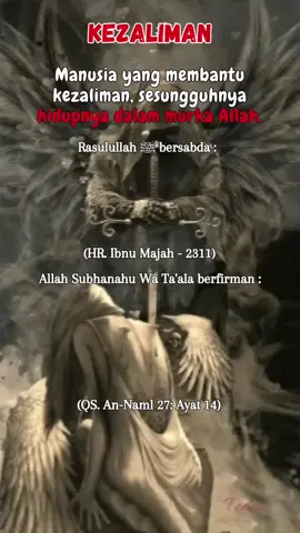 Manusia yang membantu kezaliman sesungguhnya hidupnya dalam murka Allah. #muhasabahdiri  #kezaliman #murkaallah 
