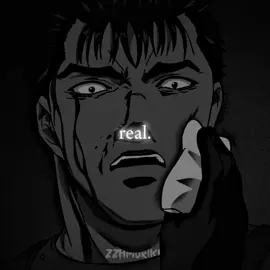 Real.  ||мой тгк в описании профиля||#глобальныерекомендации #берсерк #real #berserk1997 #sad #depresion #гатс #гатсберсерк 