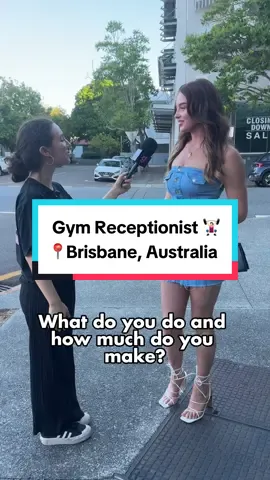 How much does she make as a receptionist at a gym?📍Brisbane 💪🏼 #jobs #jobseeker #salarytransparency #pay #retail #hospitality #interview #streetinterview #paytransparency #viral #fyp #brisbane 
