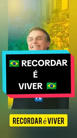 Recordar é Viver. #oamorvenceu #fazol #bolsonaro #bolsonaro2022 #bolsonaro2026 onaro2026