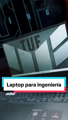 Las mejores laptops para ingeniería. 👨🏻‍💻 #TUF #Laptop #Ingeniería #MejorLaptop #ASUS #laptopperu #parati 