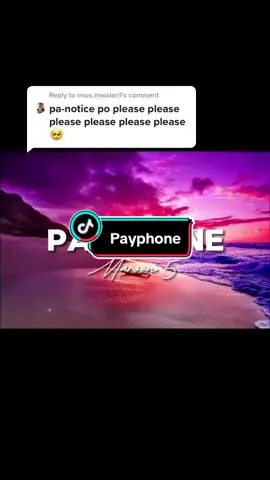 #ad Reply to @mwa.mwalan1 Eto napo na notice napo kita, Thankyou for supporting my tiktok account❤️🥰🙏 Payphone -Maroon 5 Full Slowed Lyrics #soundlyrics🎵 #slowedlyrics🎵 #OfficiallyTiktokAccount #followmeup❤️