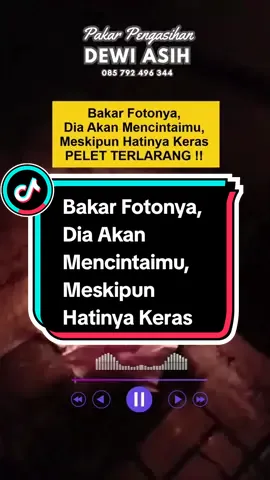 Bakar Fotonya, Dia Akan Mencintaimu, Meskipun Hatinya Keras PELET TERLARANG Silahkan komentar qobiltu jika ingin mengamalkan amalan ini Untuk konsultasi secara langsung silahkan klik link kontak pada bio #fyp #pengasihan #PELET #rindukamu #viral  #balikan #balikansamamantan #galau #gelisah #rindukamu 