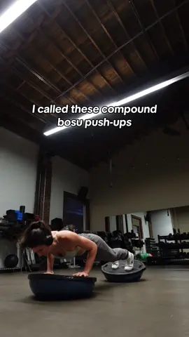 Compound bosu push-ups 👆 #upperbody #workoutroutine #workoutsforwomen #gymgirls #GymTok 