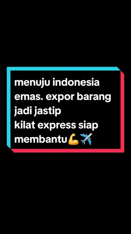 #pengirimanluarnegerimurah #kilatexpress #internasional #jastip #expor #taiwan #singapore #malaysia #dubai #indonesiaemas 