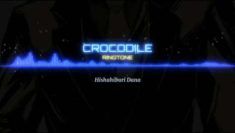 Hishahiburi Dana🔥 #notifikasi #fypシ #notif #ringtones #onepiece #notification #ringtone #crocodile 