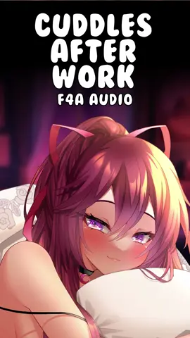 F4A - Cuddles After Work #ASMR #F4A #POV #roleplay #kinktok #fyp #voiceover #voice #girlfriend #roleplayasmr #asmrartist #cuddles