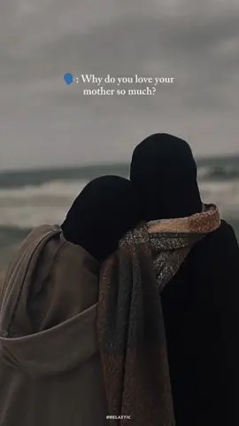 🗣️ : Why do you love your mother so much? ' ' ' ' #foryou #foryoupage #standwithkashmir #burhan_tv #brokenheart #unfrezzmyaccount #growmyaccount #relaxtic_ #islam #allah #viral #explore #motivation #success #quran #quotes #aesthetic #mindset #fy #fyp #tiktok #tik_tok #views #like 