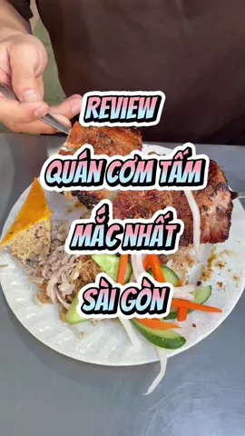 Cơm tấm mắc nhất sài gòn #boxstudio #reviewanngon #xuhuongtiktok #cơmtam 