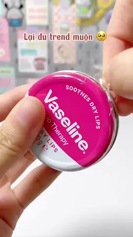 Mấy cái hũ thiếc này nhìn aesthetic kiểu gì ấy nhở #vaseline #lipbalm #sonduongcomau #fyp 