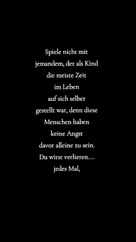 Du wirst verlieren ...😌 #spielenichtmitmir #angst #alleine #goviral #viral #fy #fürdichseiteシ 