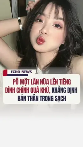 Pô một lần nữa lên tiếng đính chính quá khứ, khẳng định bản thân trong sạch #po #hieushyn #tiktokgiaitri #echogr #tiktoknews #antifakenews 