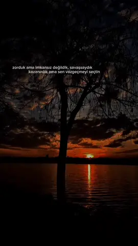 sen vazgeçmeyi seçtin 🥀 #keşfet #tiktok  #story #fyp 
