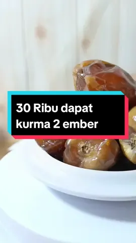 30 ribu dapat 2 ember kurma! siapa yang ngak mao? #kurma #kurmaalqasim #alqassim #ramadanesktraseru 