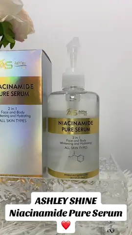 Hello buyers you can try our new product Ashley Shine Niacinamide Pure Serum  2 in 1 Face and Body Whitening and Hydrating . Applicable for all skin types. You can check out now❤️❤️❤️✅ #hidaybeauty  #pureserum #fyp 