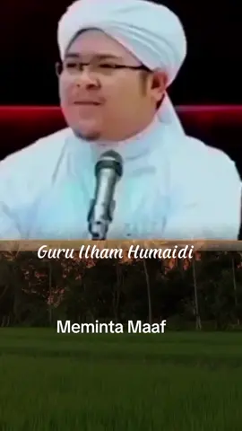 #CapCut #ceramahislam #guruilhamhumaidi #ustadzilhamhumaidi 