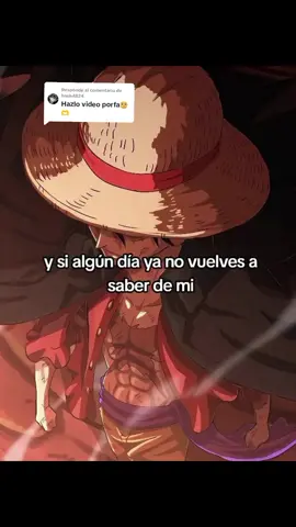 Respuesta a @hash4824 #onepiece #luffy #op #onepieceedit #anime #dedicar #pareja #sad #parati #foryou #viral 