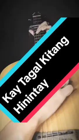 Kay Tagal Kitang Hinintay (guitar cover) #guitar #fingerstyle #foryou #fyp #acoustic #tabs #guitarcover 