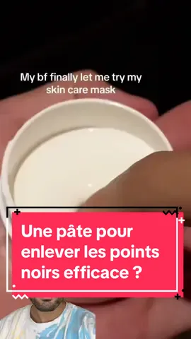 Une pâte pour enlever les points noirs efficace ? 🤔