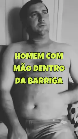 ELE FICOU COM A MÃO DENTRO DA BARRIGA #arquivocuriosidade #curiosidades #curiosidade 