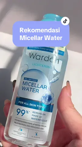 Rekomendasi micellar water yang 99% bersihkan makeup waterproof😇 #micellarwater #makeupremover