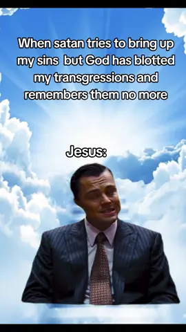 Isaiah 43:25✝️👑 #bible #God #christianhumor #foryou #fyp #jesuslovesyou #christianitytiktok #real #jesuschrist #jesus #meme #foryoupage #funny #wolfofwallstreet #holyspirit #michael #Gabriel 