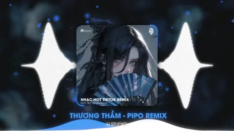 Mưa hoài rơi mãi bên hiên nhà vắng tanh | Thương Thầm - PIPO Remix #thuongtham #nhacremix #musicedm #nhachaymoingay #thuhuong #hstudio 