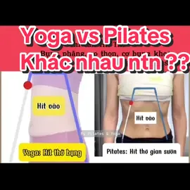 📌 SỰ KHÁC BIỆT GIỮA Pilates và Yoga.  - Điểm đầu tiên đó là Hơi Thở  - Cùng My xem video để biết Hít Thở trong Pilates & Yoga khác nhau như thế nào nha. Luyện tập Hít Thở cả hai hoặc một trong hai đều đặn mỗi ngày, ngay cả trong cuộc sống hàng ngày đều hít thở vầy sẽ có cải thiện bụng phẳng, eo thon đó. 🥰🥰 #pilates #yoga #MyPilates_Yoga 