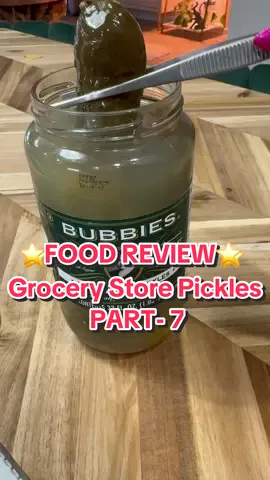 ⭐️FOOD REVIEW⭐️ GROCERY STORE PICKLES ⭐️BUBBIES⭐️ RATING 1-10⭐️ PART 7⭐️ #foodreview #pickles #pickle #bubbies #grocerystore #haul #part7 
