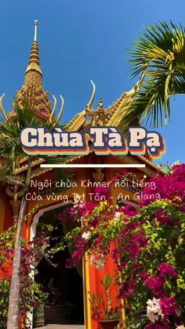 Chùa Tà Pạ - Ngôi chùa Khmer nổi tiếng của vùng Tri Tôn, An Giang 🍀😉#vzone #lethanhne #angiang 
