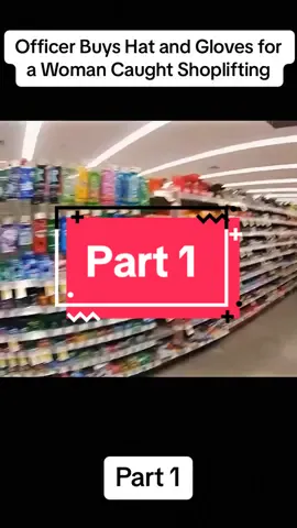Part 1 Officer Buys Hat and Gloves for a Woman Caught Shoplifting #cops #copsoftiktok #policechase #bodycam #police #policeofficer #foryou #fyp #policeman #policeoftiktok #copsontiktok #tiktok 