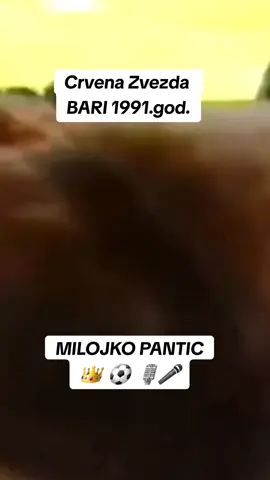Milojko Pantic komentator finala u Bariju 1991.godine #sporttiktok #komentator #finale #smesno #smeh #fanpage #foryou #fudbal #viralvideo #fy #fyp 