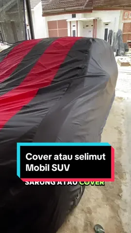 Cover pelindung mobil atau selimut mobil untuk semua tipe suv