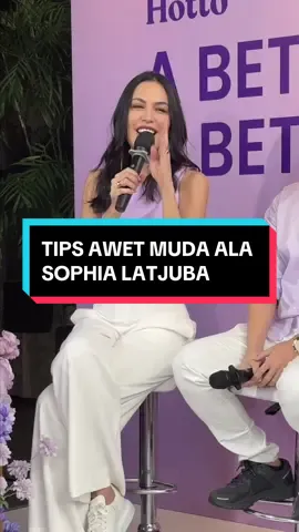 Tips awet muda ala Kak Sophia!!  Catat baik baik 😏  #secangkirhotto #hottopurto #sophialatjuba #sophialatjubaawetmuda 
