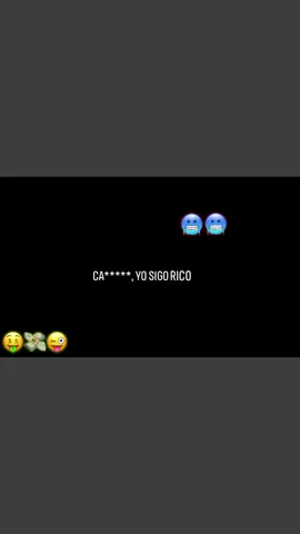 cabron yo sigo rico 💸😜🙏🏻#siganme♡ #audiosparatiktok #audios #letras #letrasiphone #❤️❤️ #music #apoyo 