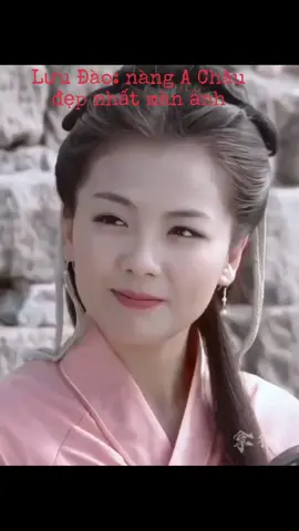 #xuhuong Lưu Đào - nàng A Châu đẹp nhất màn ảnh #xuhuong #Mẹkem #LuuDao #giaitritiktok #giaitrimoingay❤️❤️❤️ #mynhancotrang 