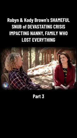 Part 3 | Robyn & Kody Brown's SHAMEFUL SNUB of DEVASTATING CRISIS IMPACTING NANNY, FAMILY WHO LOST EVERYTHING #sisterwives #sisterwivestiktok #tlc #typ #trending #brownfamily #foryou #meribrown #janellebrown #robynbrown #fyp #viral #kodybrown #christinebrown #topish #countingon