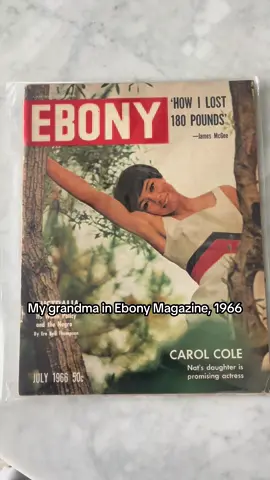 Bought this vintage Ebony Magazine from July 1966 with my grandmother on the cover. Thought I’d share 🥰✨ #carolcole #blackhistorytiktok #ebonymagazine #blackqueens #natkingcole #blackhistory 