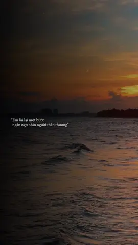 em lùi lại một bước… ngẩn ngơ nhìn người thân thương