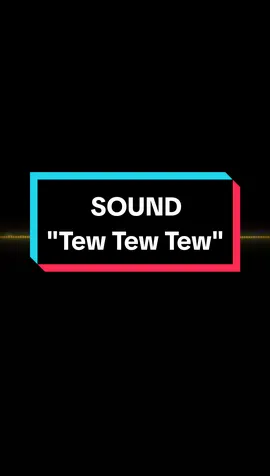 Tew Tew🔥 #sounds #kiwkiw #teww tew tew tew tew #ringtone #soundviral #free_fire 